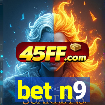bet n9
